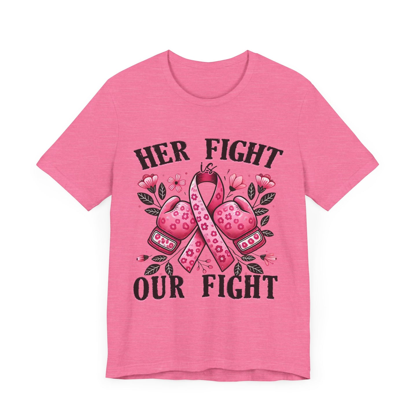 Her Fight is Our Fight Breast Cancer Awareness Unisex Jersey Short Sleeve Tee