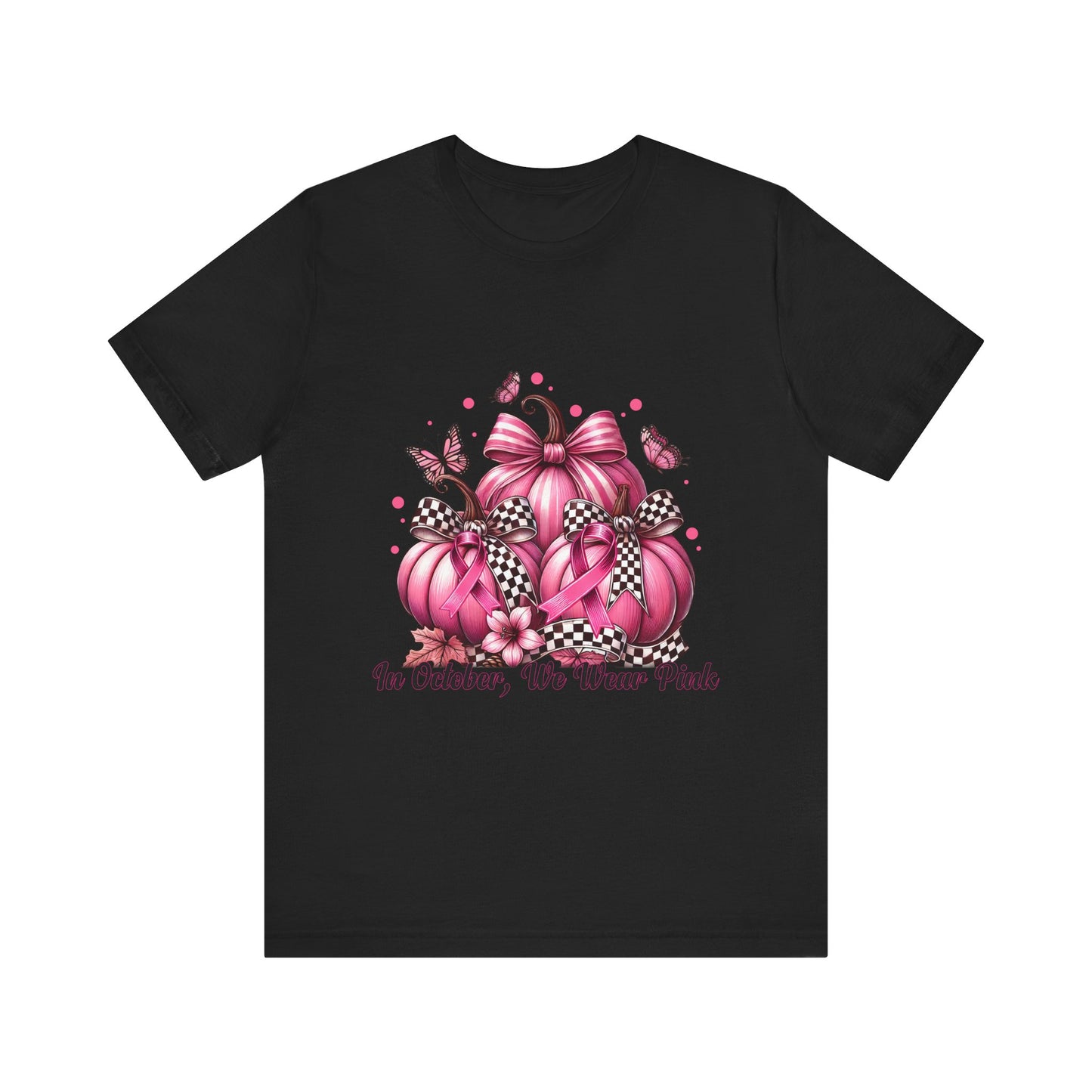In October We Wear Pink Pumpkins Breast Cancer Awareness Unisex Jersey Short Sleeve Tee