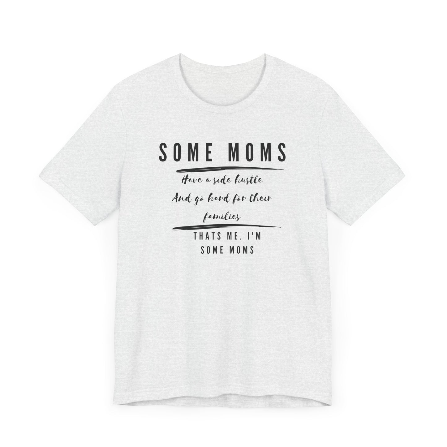 Some Moms Have a Side Hustle Girl Boss Quote Mom Life Quote