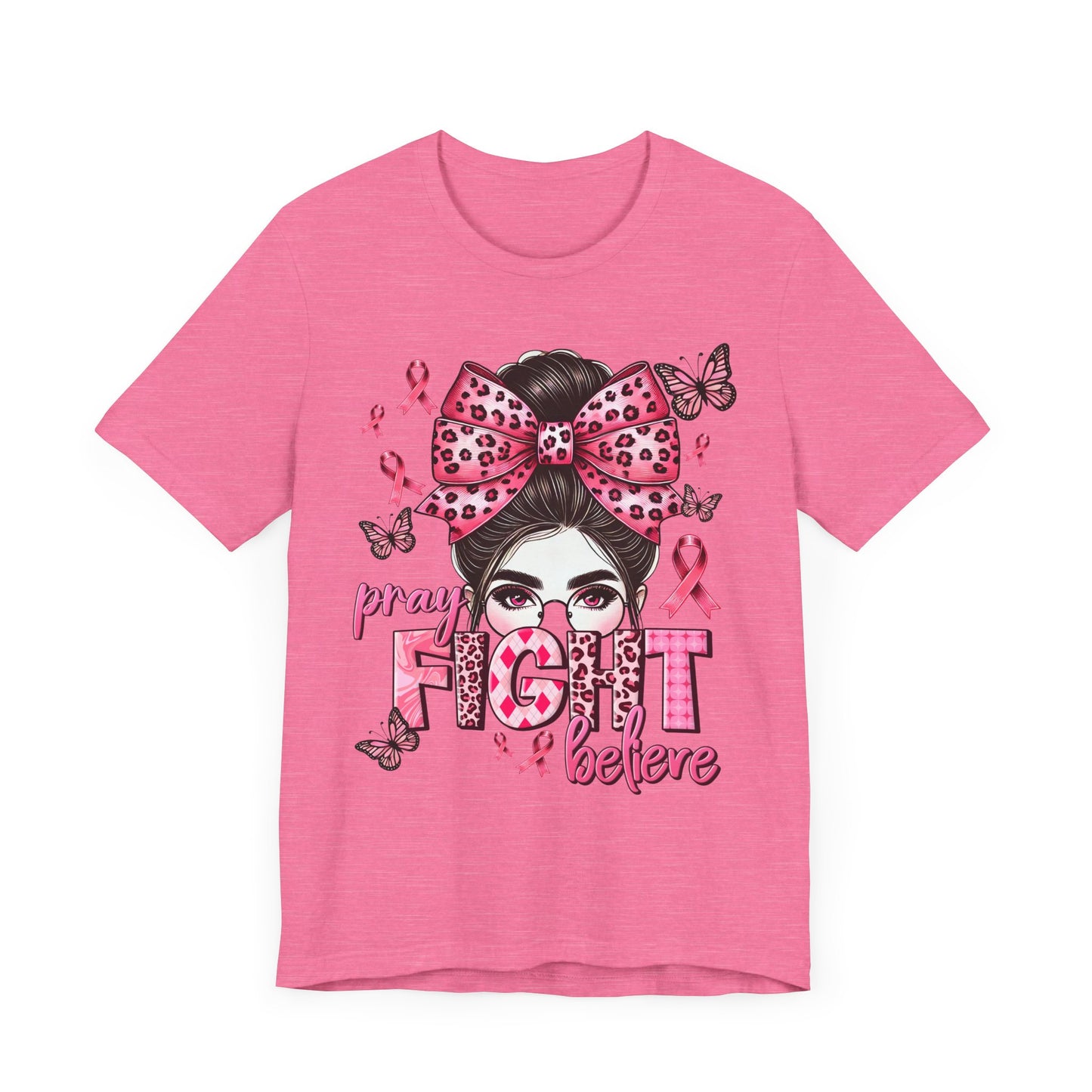 Pray Fight Believe Breast Cancer Awareness Unisex Jersey Short Sleeve Tee