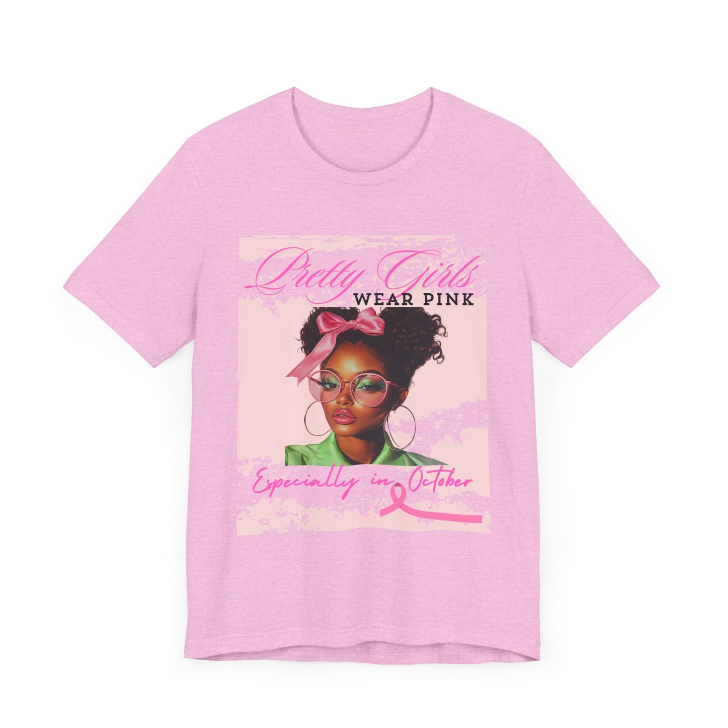 Pretty Girls Wear Pink in October AKA Unisex Jersey Short Sleeve Tee