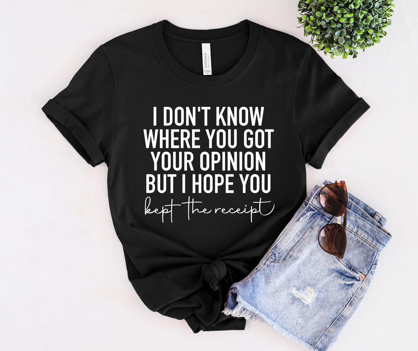 "I Don’t Know Where You Got Your Opinion..." – Screen Print Transfer