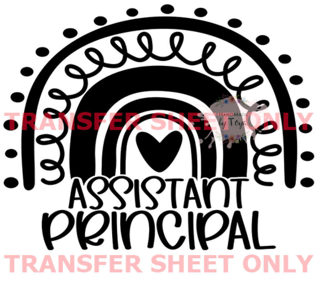 “Assisstant Principal” – Screen Print Transfer
