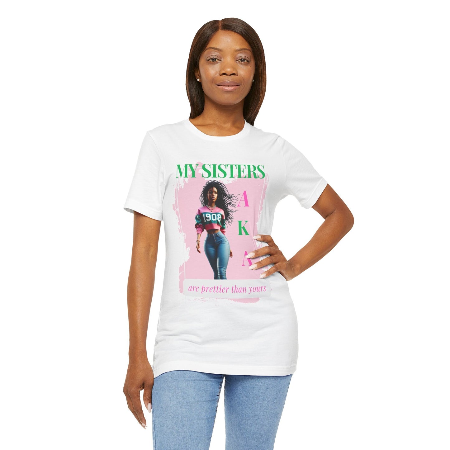 My Sister Are Prettier Than Yours AKA Unisex Jersey Short Sleeve Tee