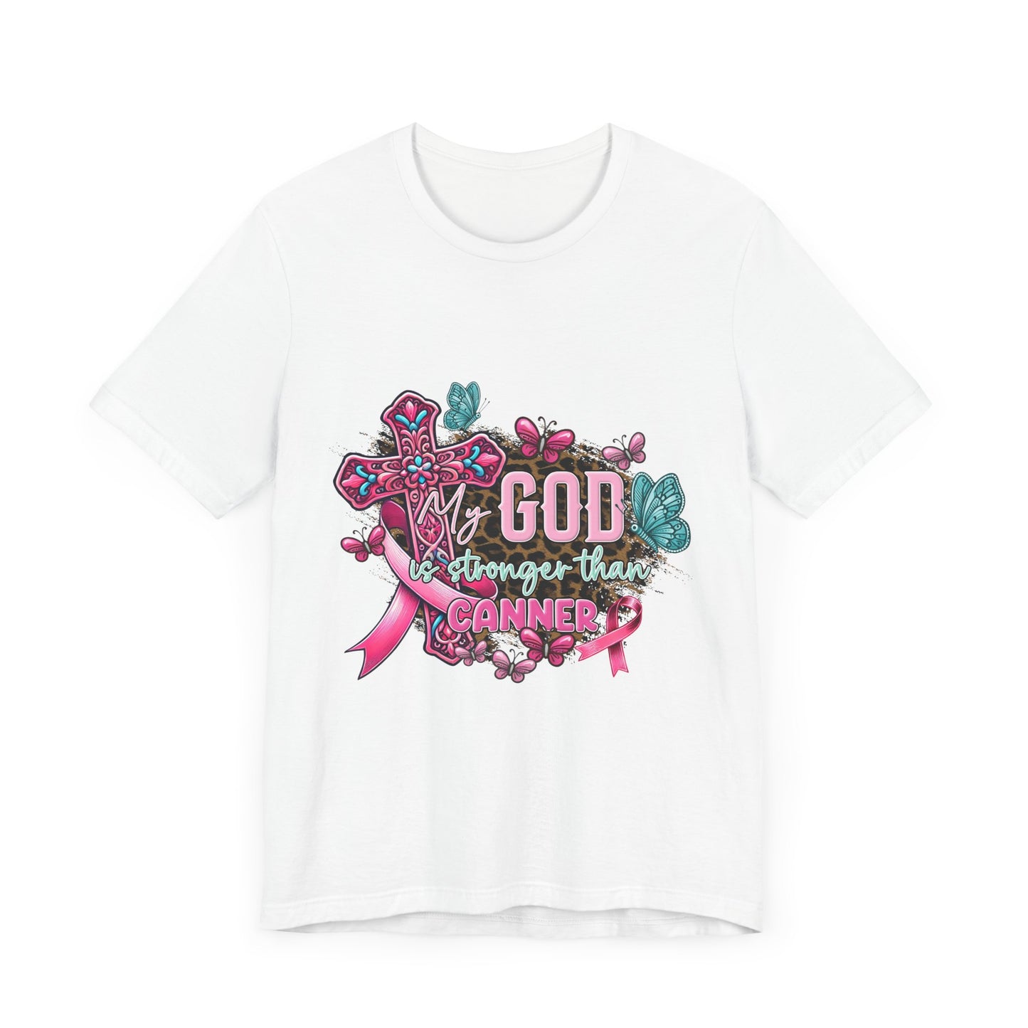 My God is Stronger Than Cancer Breast Cancer Awareness Unisex Jersey Short Sleeve Tee