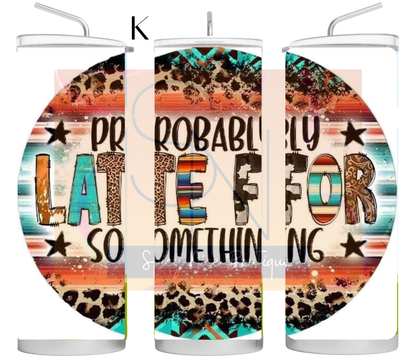 Sarcastic Humor Tumblers