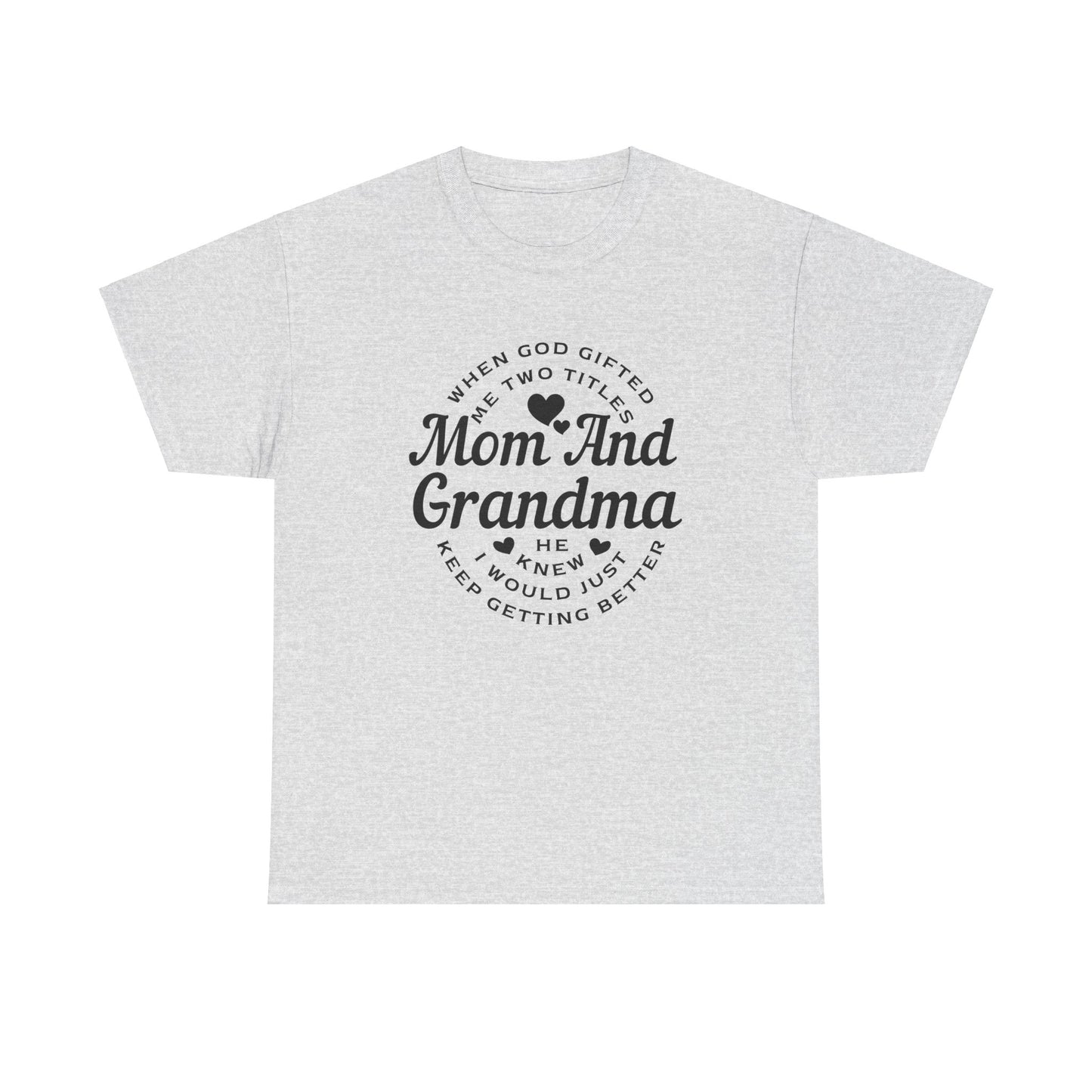 Mom and Grandma Unisex Heavy Cotton Tee