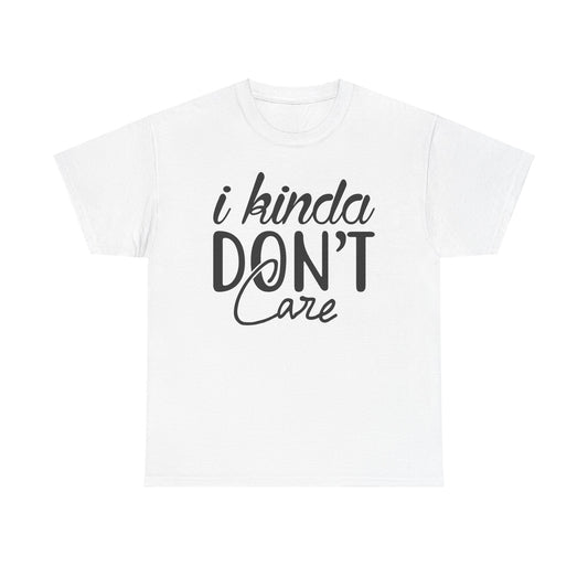 I Kinda Don't Care Unisex Heavy Cotton Tee