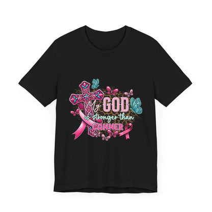 My God is Stronger Than Cancer Breast Cancer Awareness Unisex Jersey Short Sleeve Tee