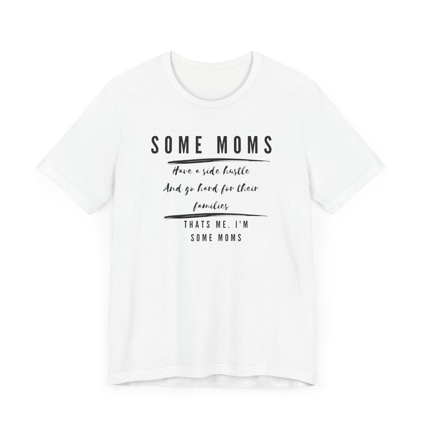 Some Moms Have a Side Hustle Girl Boss Quote Mom Life Quote