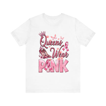 Queens Wear Pink Breast Cancer Awareness Unisex Jersey Short Sleeve Tee