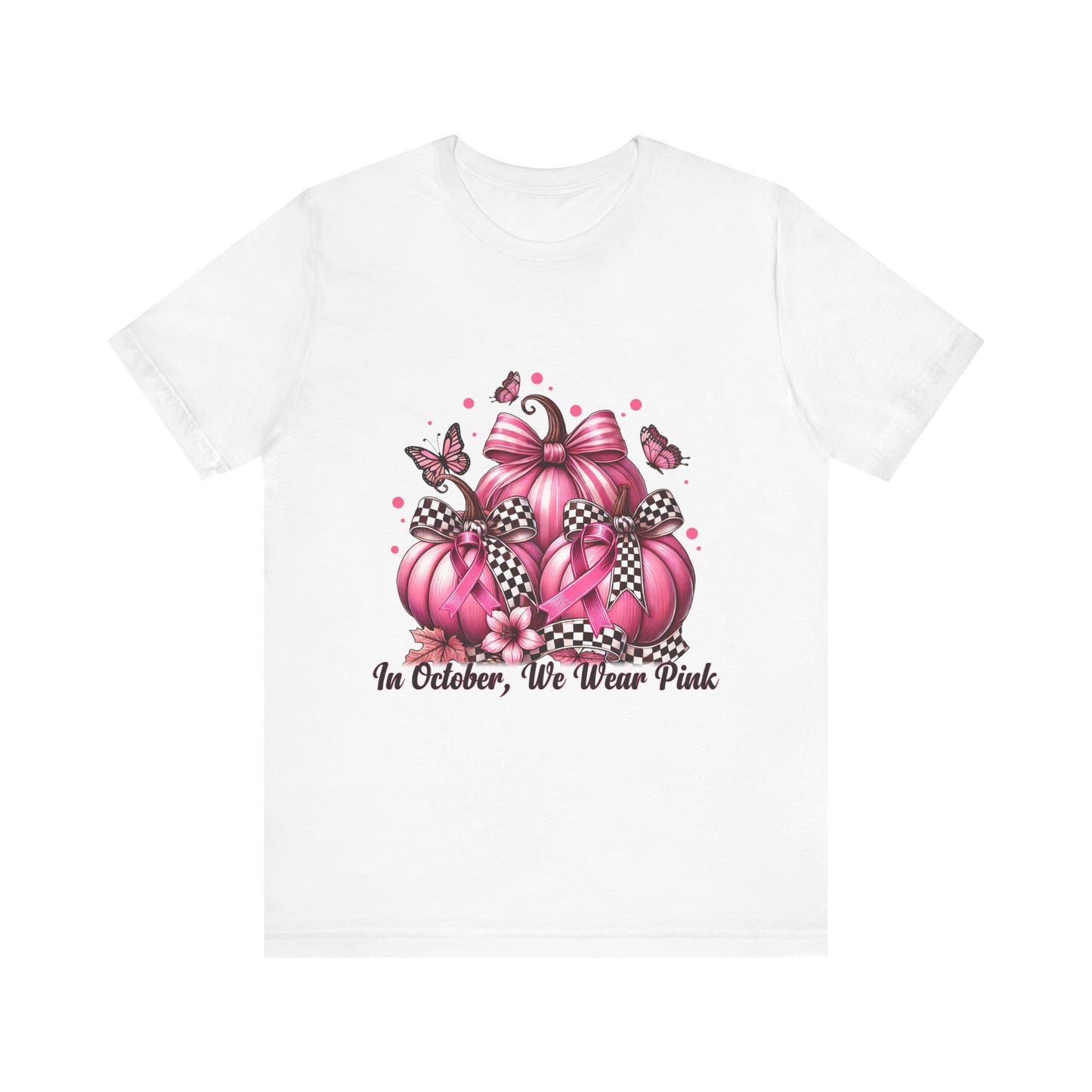 In October We Wear Pink Pumpkins  Breast Cancer Awareness Unisex Jersey Short Sleeve Tee