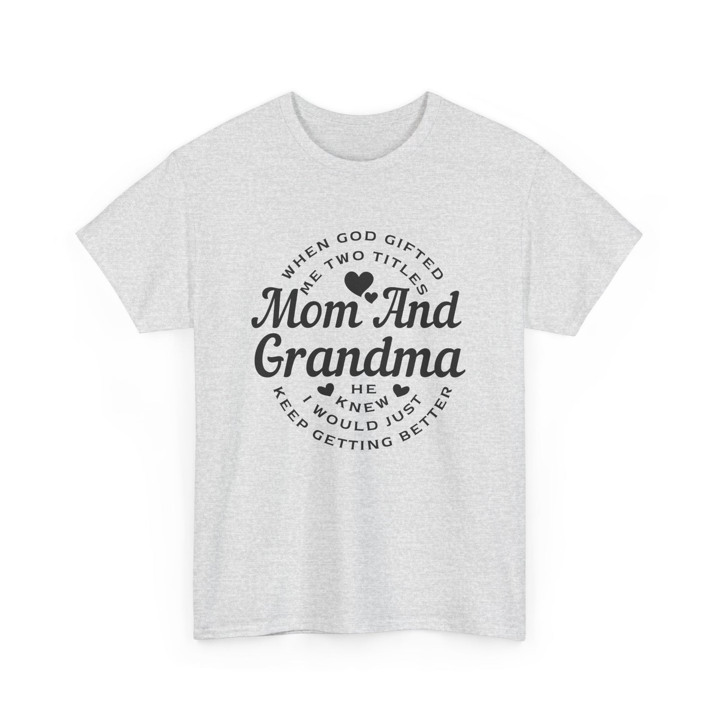 Mom and Grandma Unisex Heavy Cotton Tee