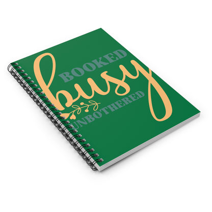 Booked Busy Unbothered Spiral Journal Notebook - Ruled Line