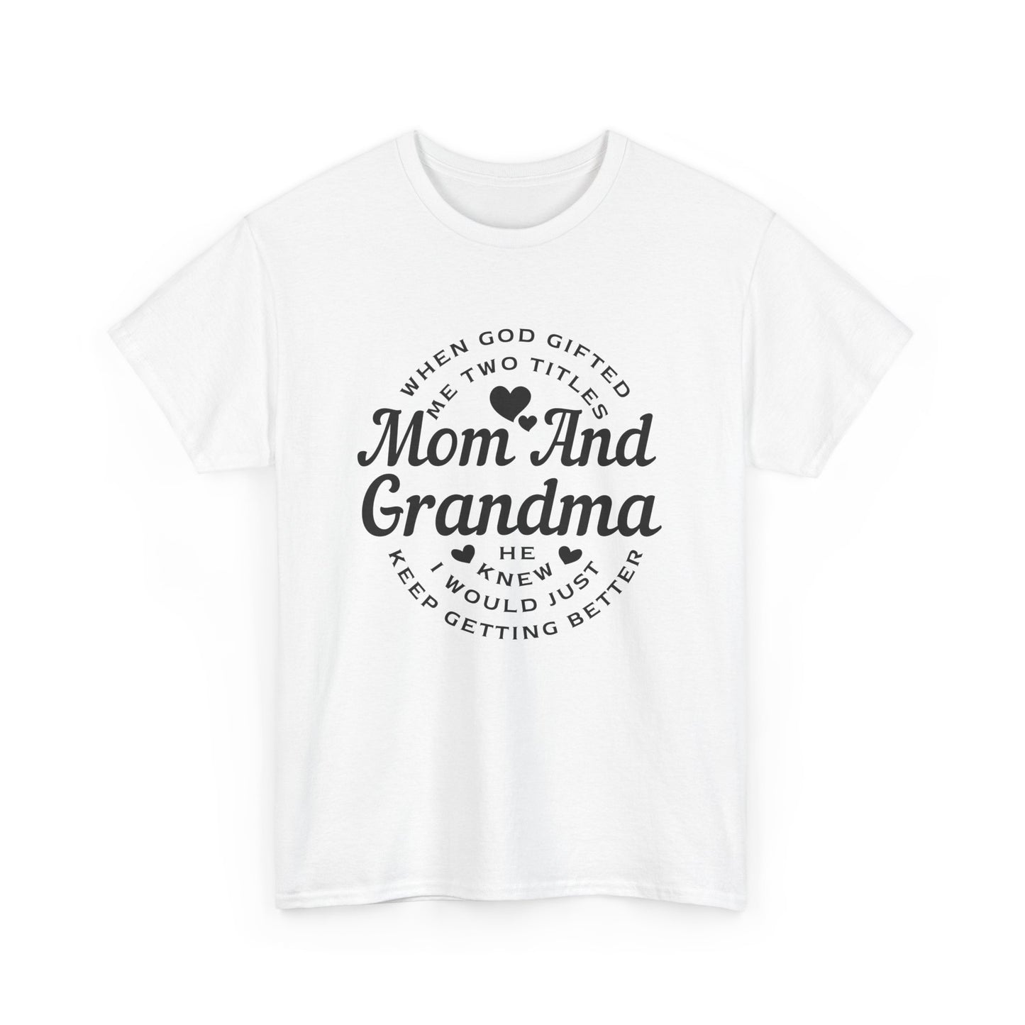 Mom and Grandma Unisex Heavy Cotton Tee