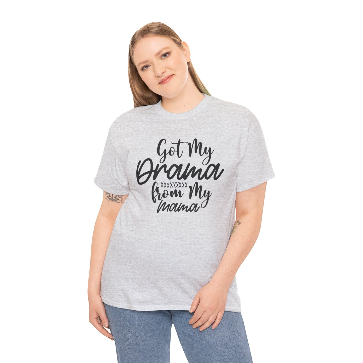 Got My Drama from my Mama Unisex Heavy Cotton Tee