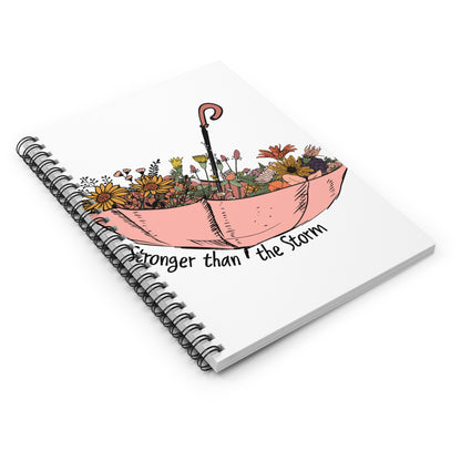 Stronger Than the Storm Spiral Journal Notebook - Ruled Line