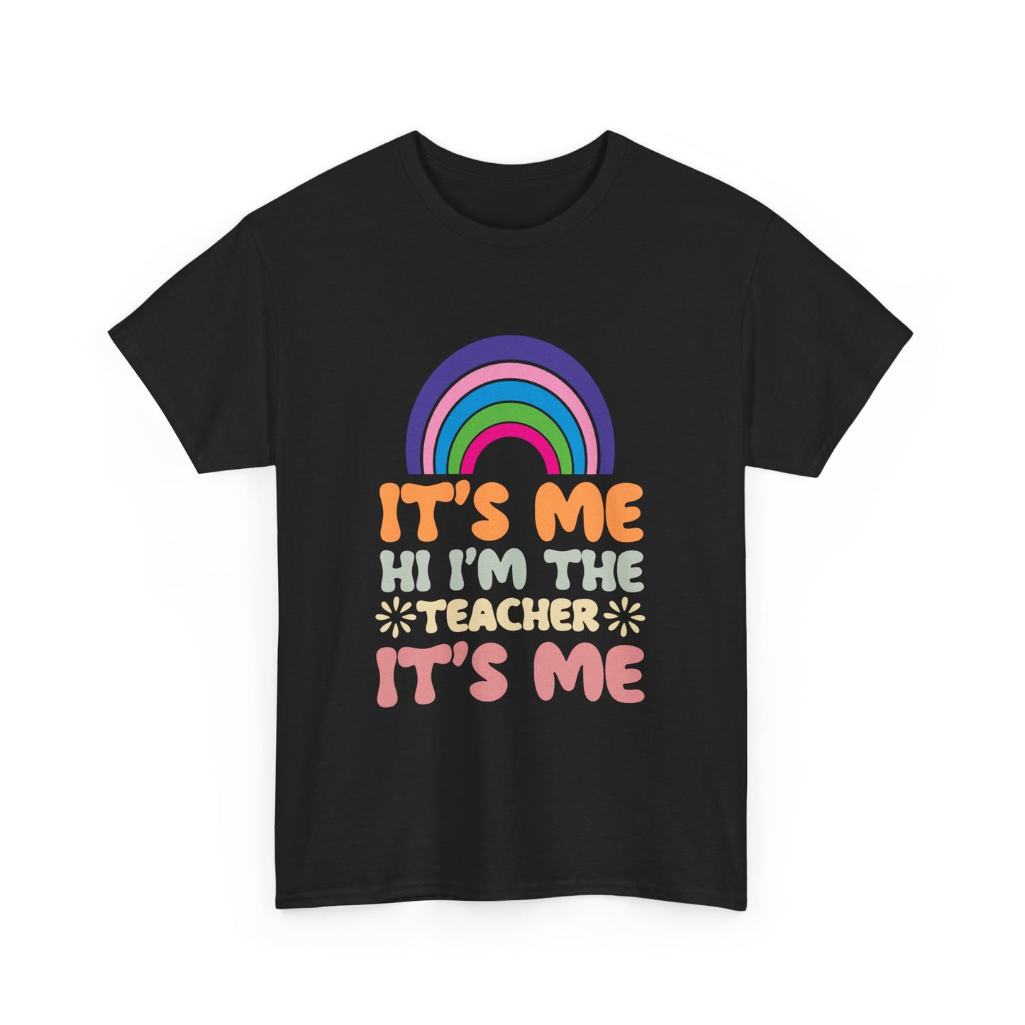 It's Me I'm the Teacher Unisex Heavy Cotton Tee