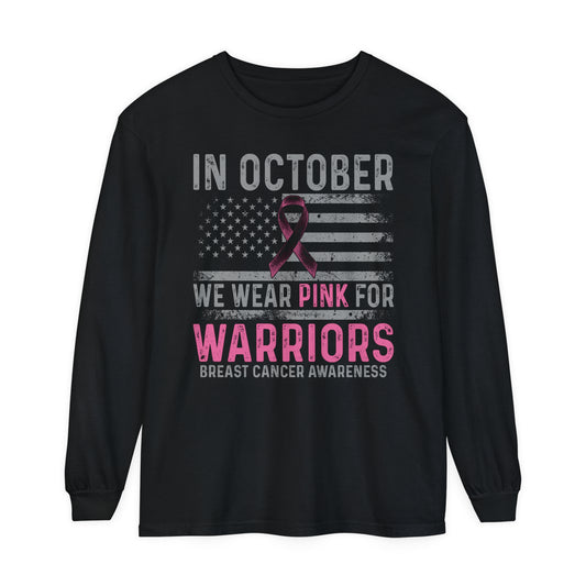 In October We Wear Pink Warrior Shirt Unisex Garment-dyed Long Sleeve T-Shirt