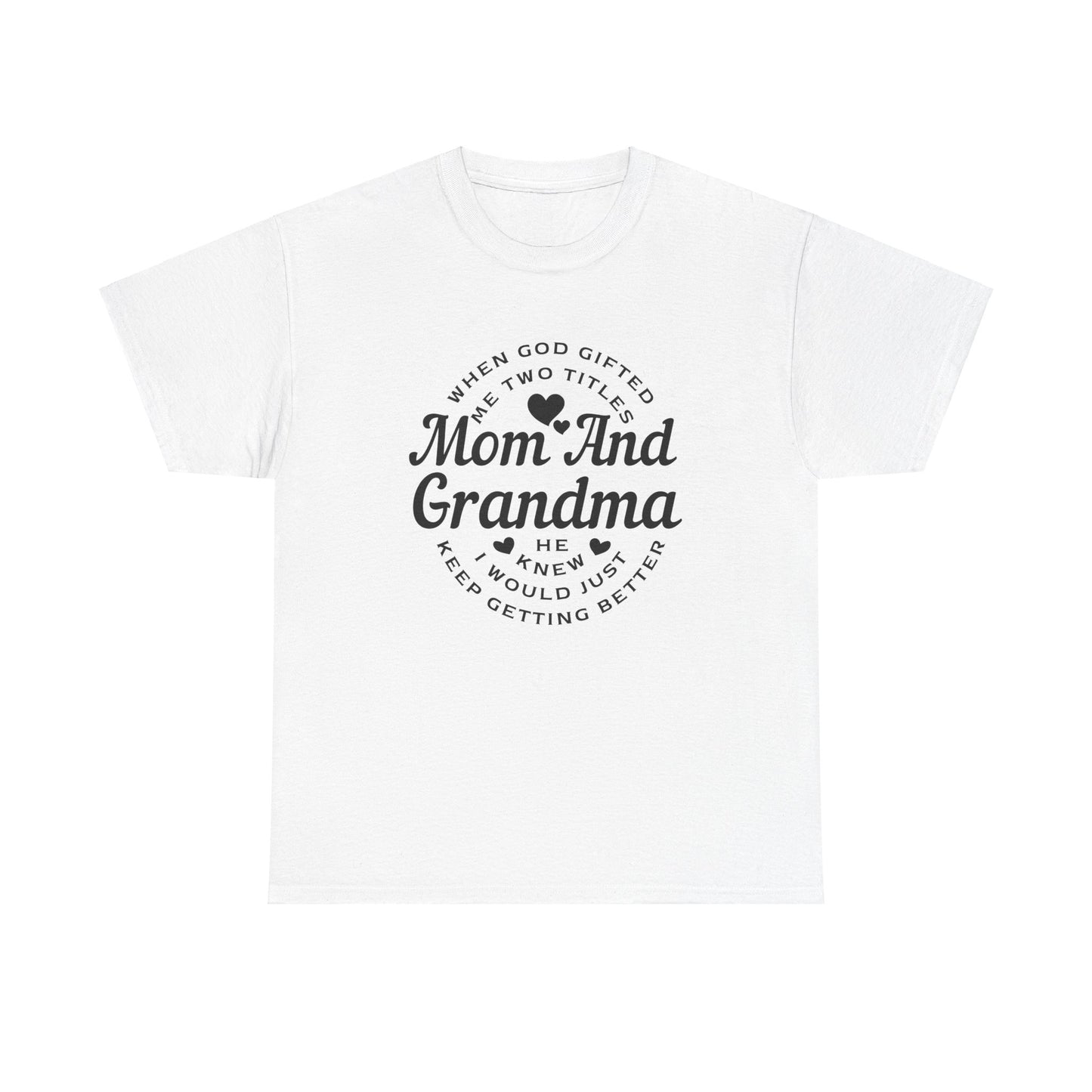 Mom and Grandma Unisex Heavy Cotton Tee