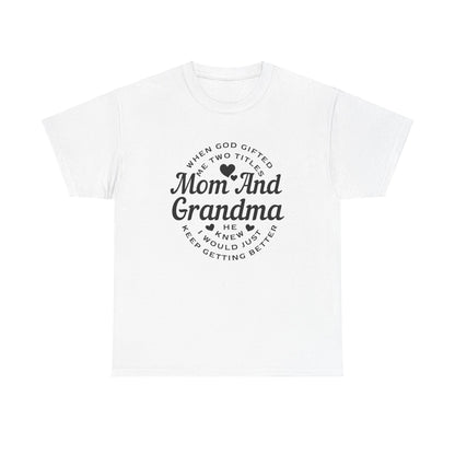 Mom and Grandma Unisex Heavy Cotton Tee