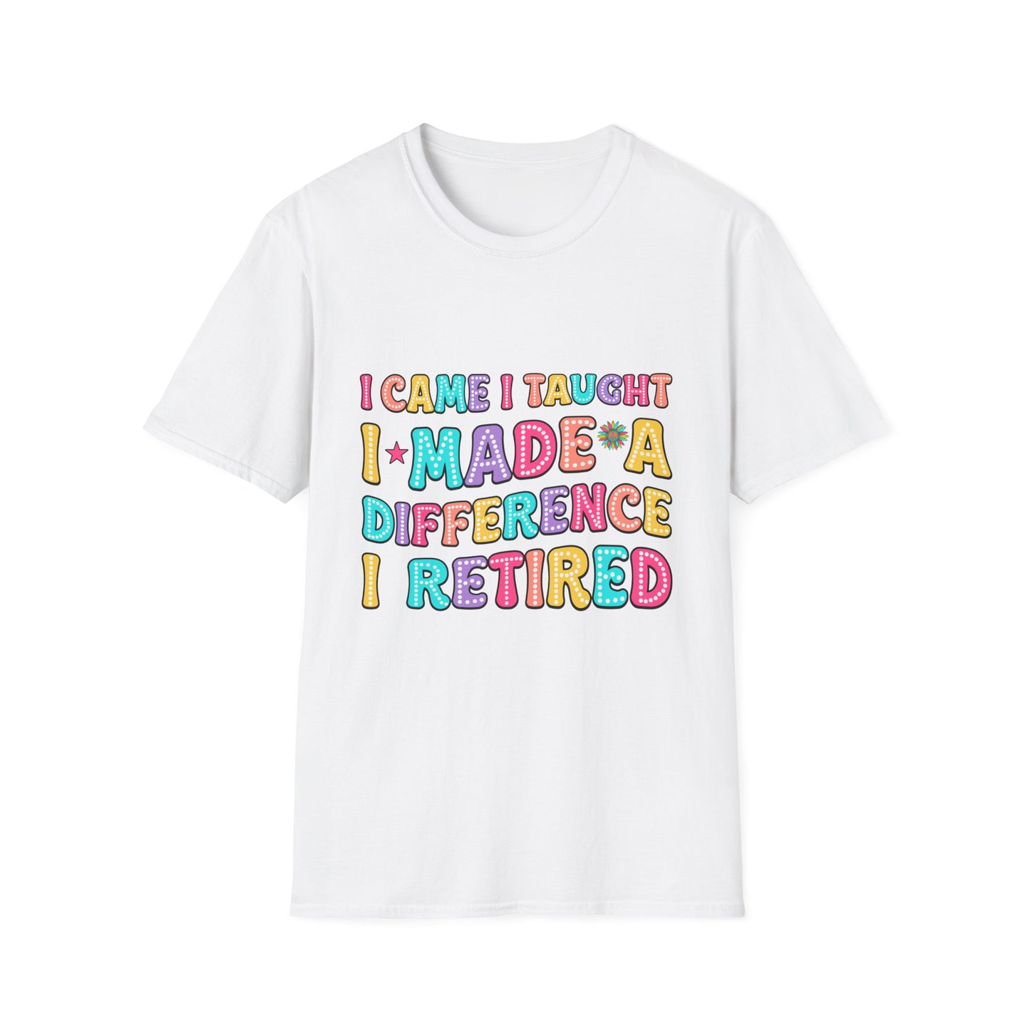 I Came I Taught I Reetired Teacher Shirt