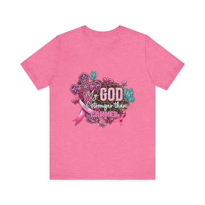 My God is Stronger Than Cancer Breast Cancer Awareness Unisex Jersey Short Sleeve Tee