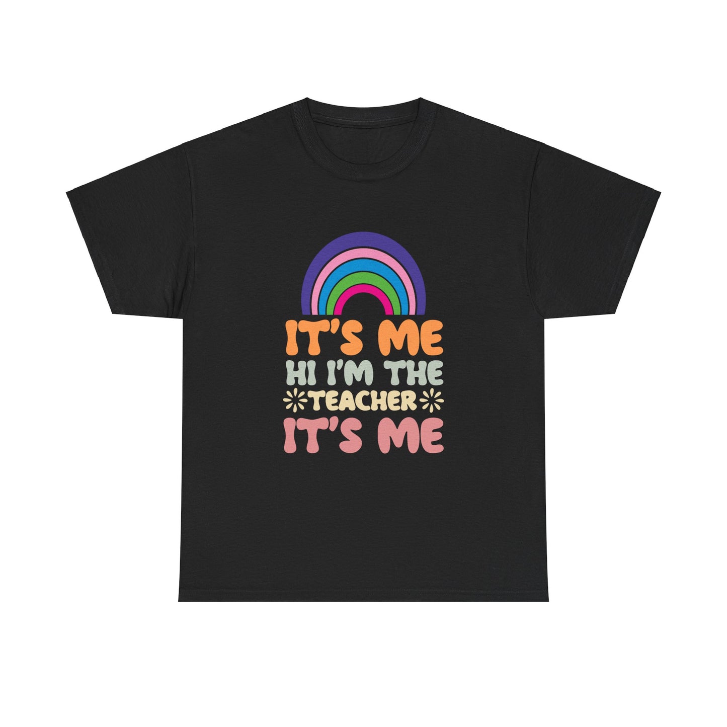 It's Me I'm the Teacher Unisex Heavy Cotton Tee