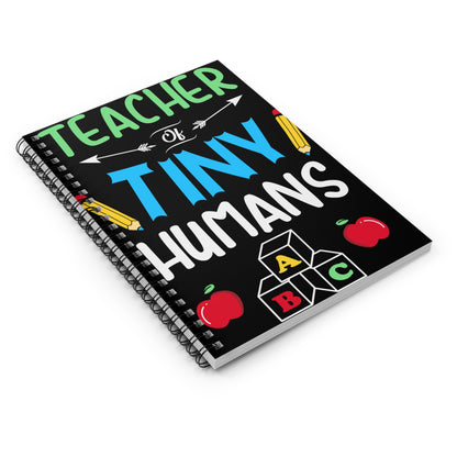 Teacher of Tiny Humans Spiral Journal Notebook - Ruled Line Teacher Notebook Teacher Appreciation Back to School