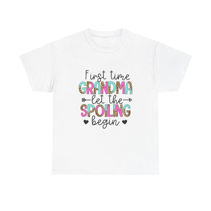 First Time Grandma Let the Spoiling Begin Unisex Heavy Cotton Tee