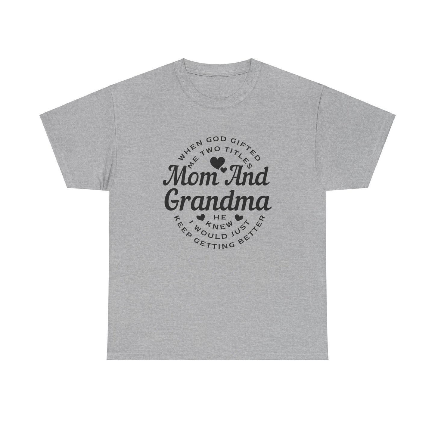 Mom and Grandma Unisex Heavy Cotton Tee