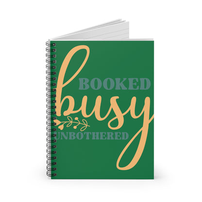 Booked Busy Unbothered Spiral Journal Notebook - Ruled Line