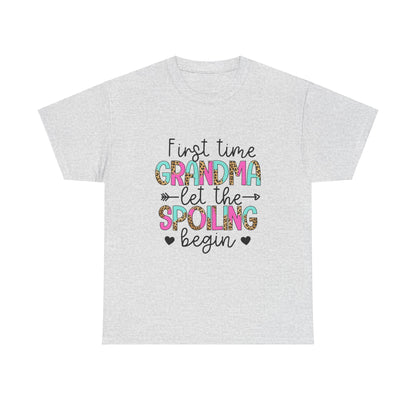 First Time Grandma Let the Spoiling Begin Unisex Heavy Cotton Tee