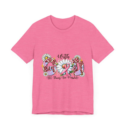 With God All Things Are Possible  Breast Cancer Awareness Unisex Jersey Short Sleeve Tee