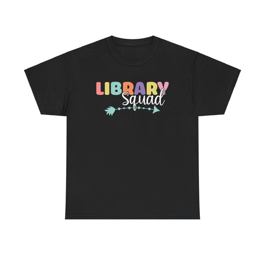 Library Squad Unisex Heavy Cotton Tee Teacher Appreciation Shirt Motivational Teacher Shirt