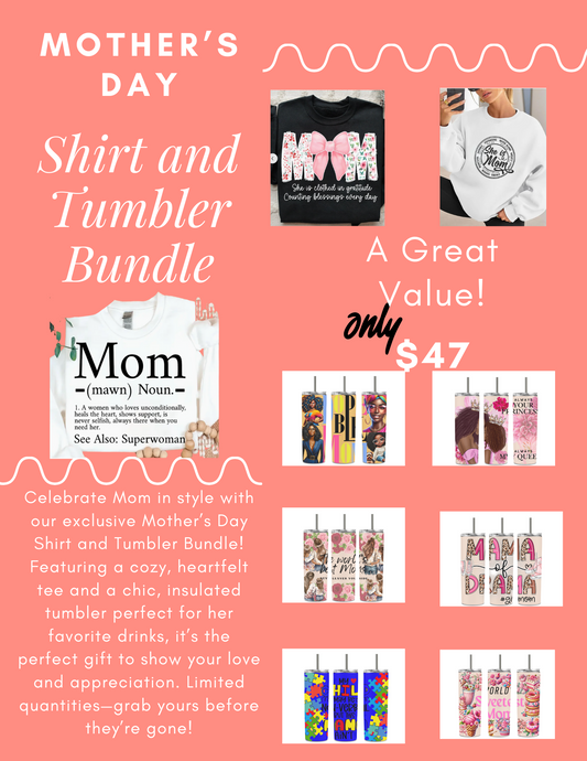 Mother's Day Shirt and Tumbler Gift Bundle