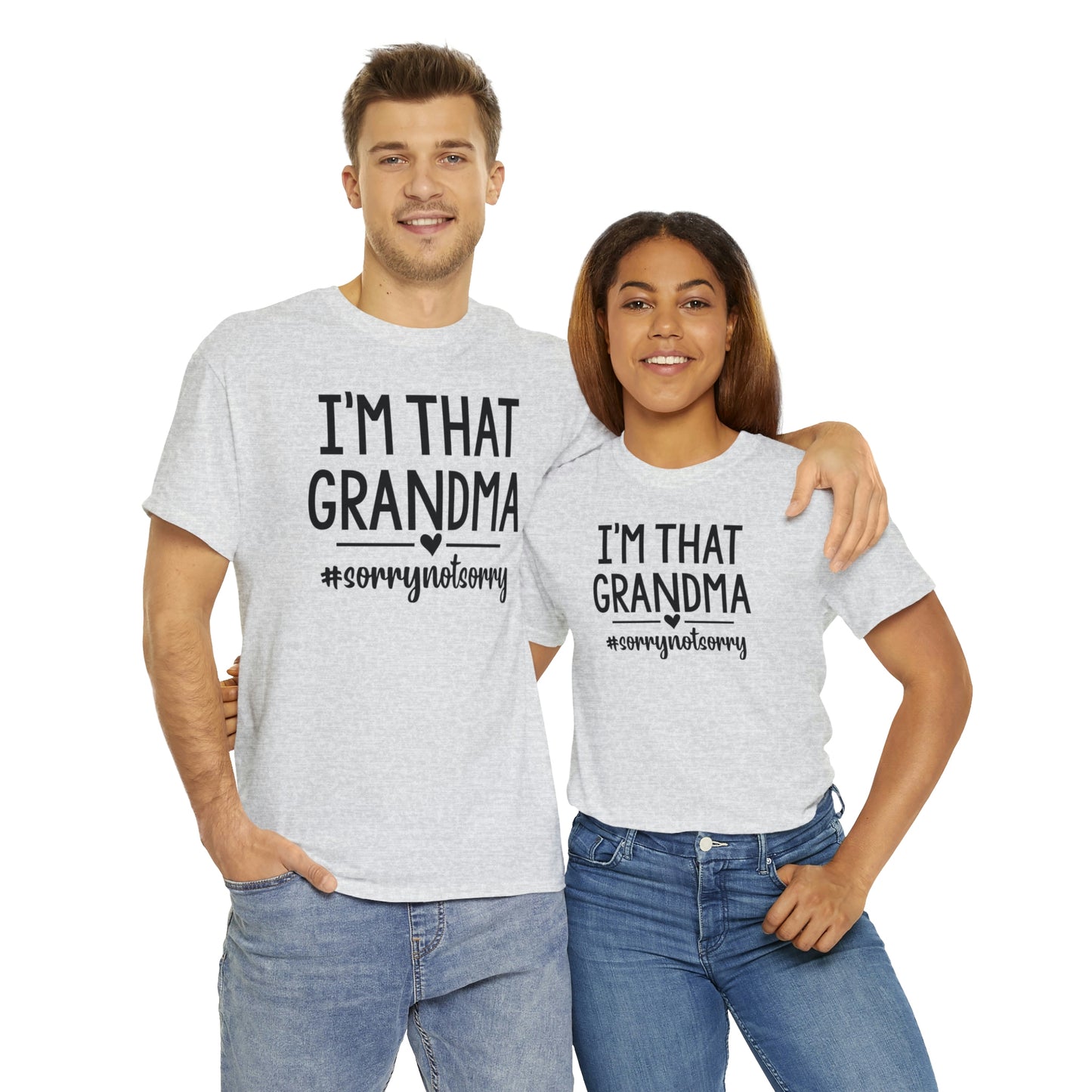 I'm That Grandma sorry Not Sorry Unisex Heavy Cotton Tee