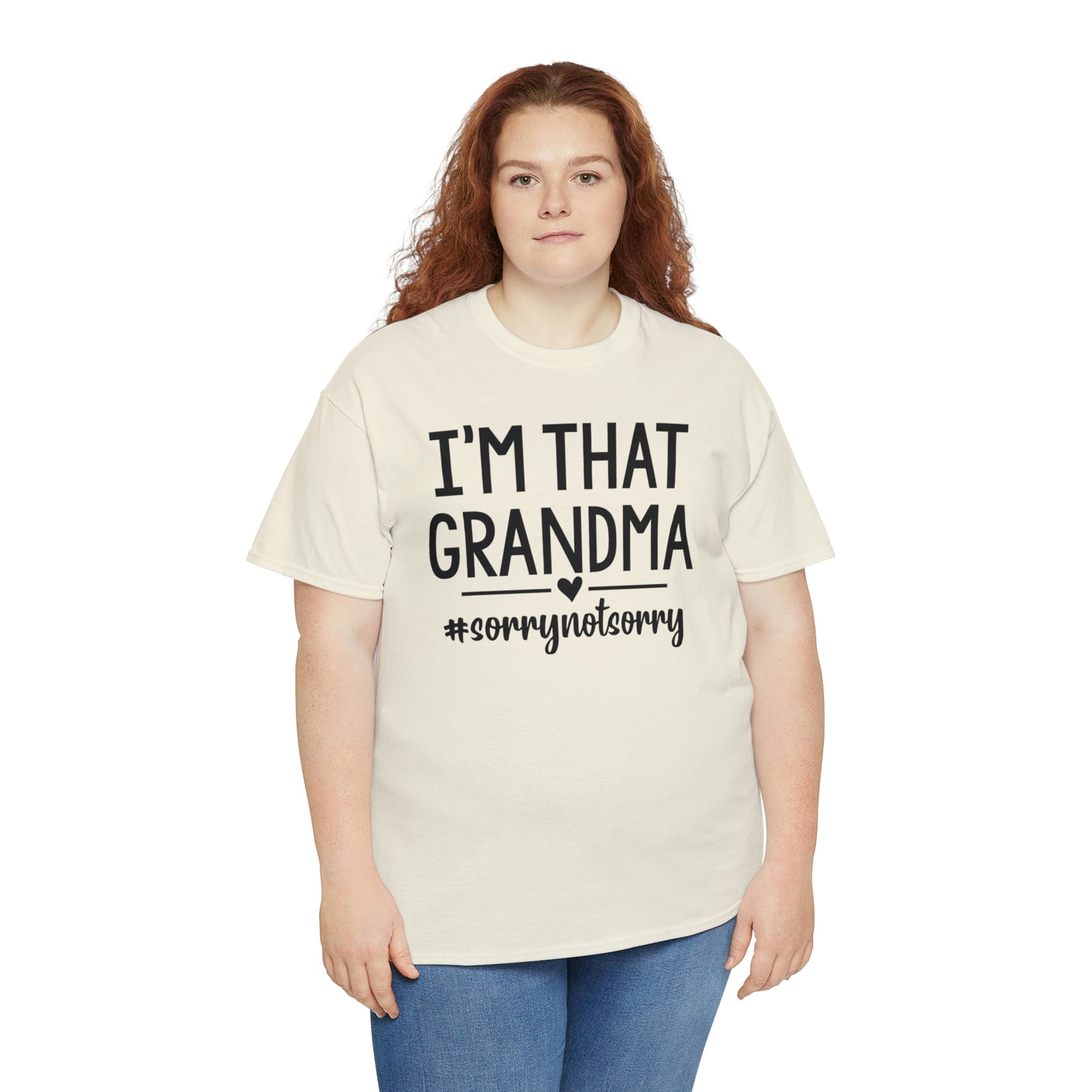 I'm That Grandma sorry Not Sorry Unisex Heavy Cotton Tee