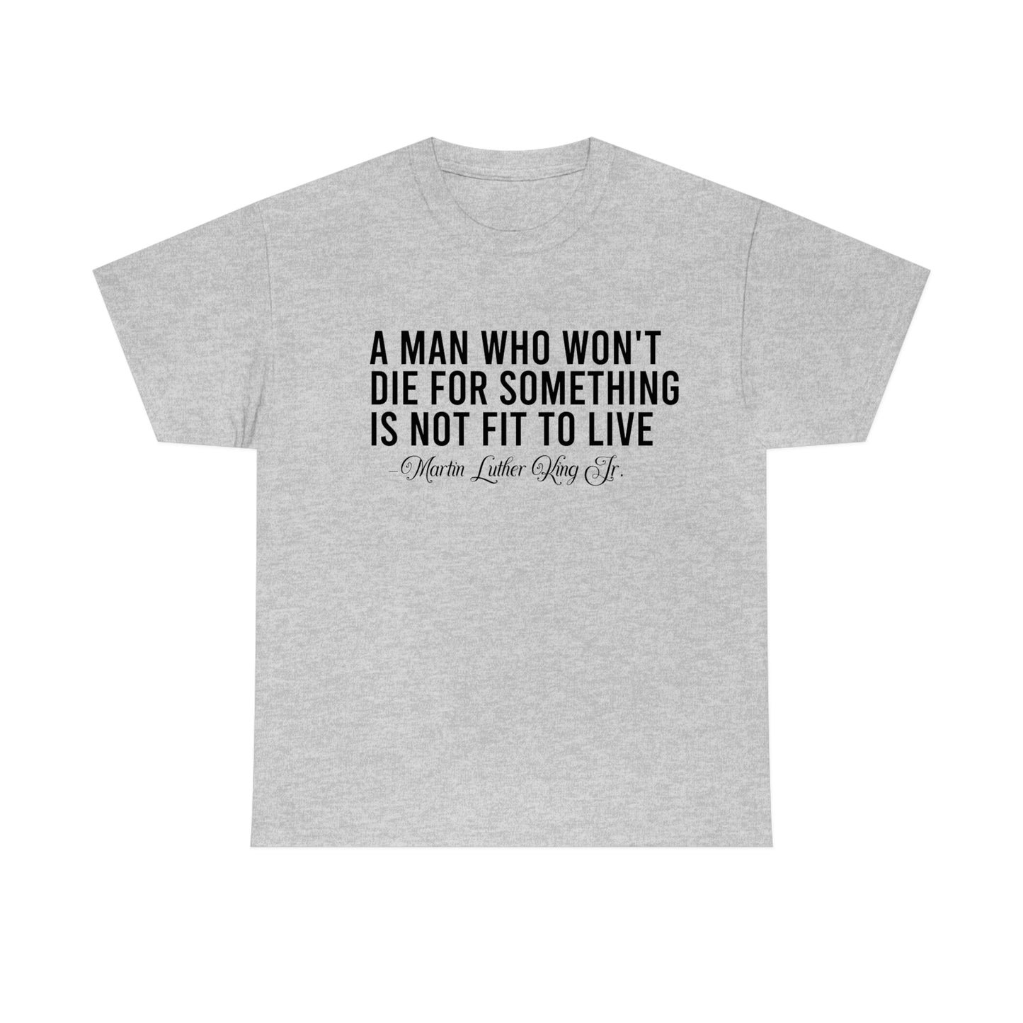 A Man Who Won't Die Unisex Heavy Cotton Tee