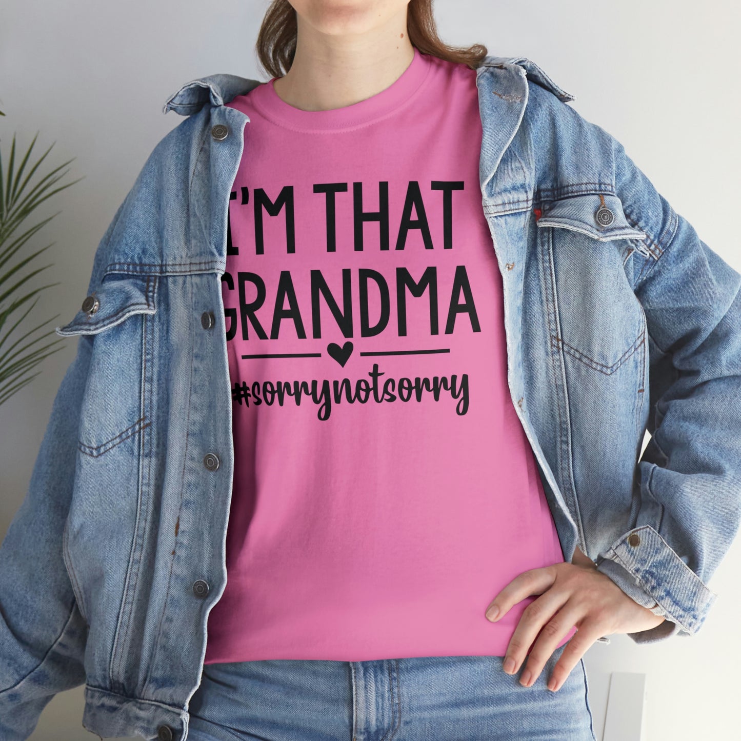 I'm That Grandma sorry Not Sorry Unisex Heavy Cotton Tee