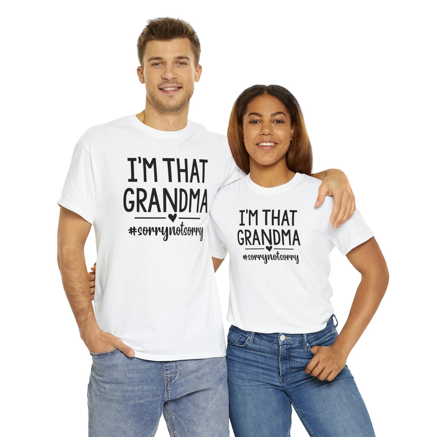 I'm That Grandma sorry Not Sorry Unisex Heavy Cotton Tee