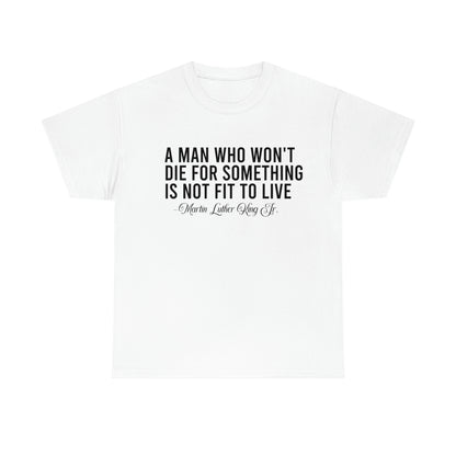 A Man Who Won't Die Unisex Heavy Cotton Tee